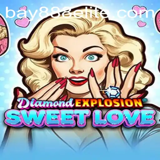 Exploring DiamondExplosionSweetLove: A New Sensation in the Gaming World