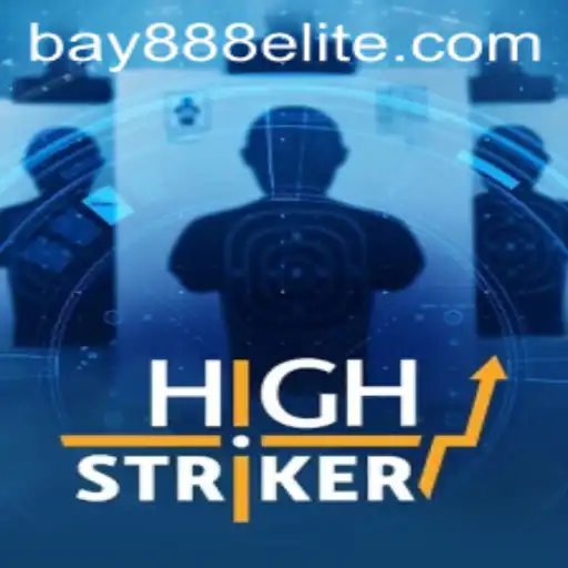 Experience the Thrilling World of HighStriker on BAY888.COM