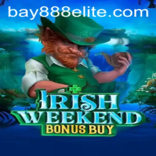 Experience the Thrills of IrishWeekendBonusBuy with BAY888.COM